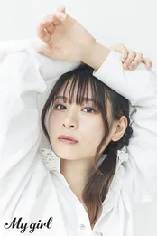 佐倉綾音、花守ゆみり、上田麗奈が登場♪ 前田佳織里と矢野妃菜喜の撮り下ろしカット&インタビューも収録「My Girl